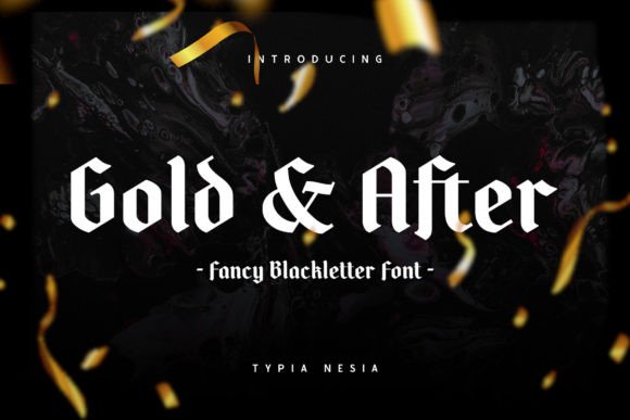Gold and After: A Blackletter Typeface for Vintage Brand Identity