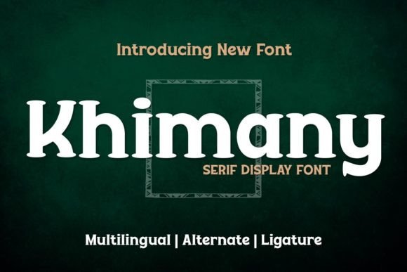 Khimany: A Bold Serif Display Font for Handmade Branding
