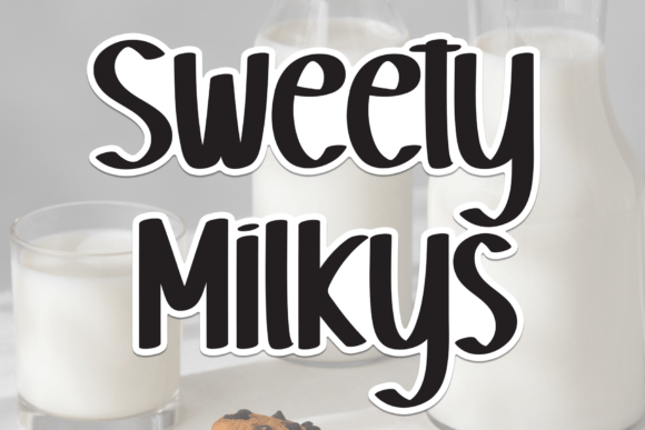 Sweety Milkys: The Perfect Handwritten Font for Cute Crafts